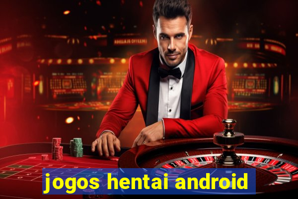 jogos hentai android